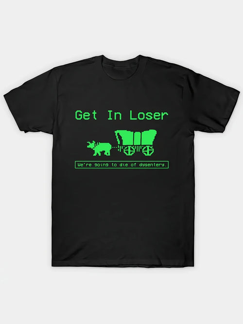 "Funny 'Get In Loser' Graphic Men's Tees